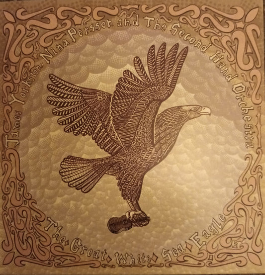 James Yorkston, Nina Persson And The Second Hand Orchestra : The Great White Sea Eagle (CD, Album)