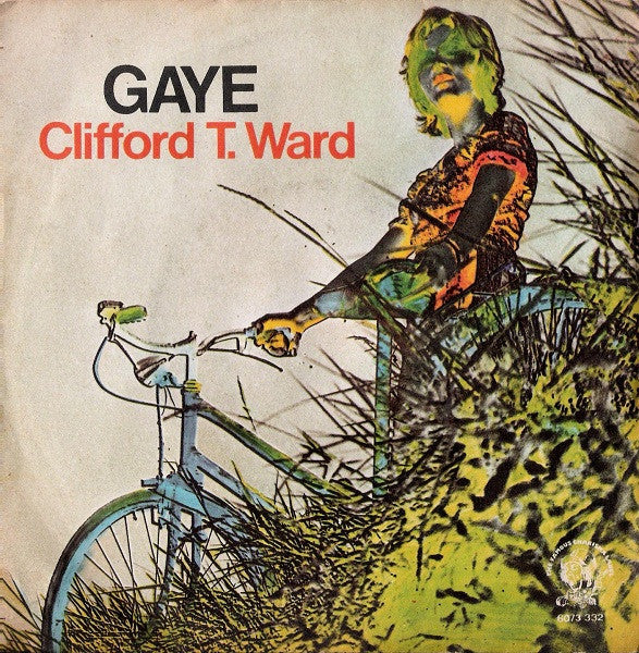 Clifford T. Ward : Gaye (7")
