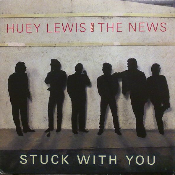 Huey Lewis & The News : Stuck With You (7", Single)