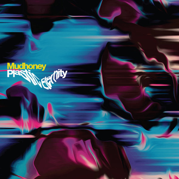 Mudhoney : Plastic Eternity (CD, Album)