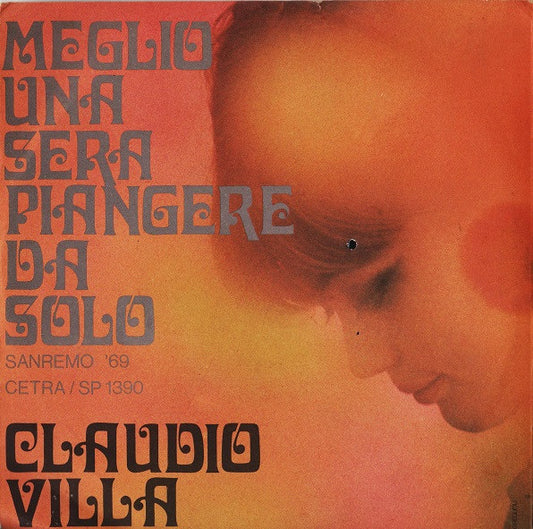 Claudio Villa : Meglio Una Sera Piangere Da Solo (7")