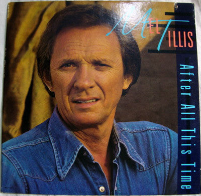 Mel Tillis : After All This Time (LP, Album, Glo)