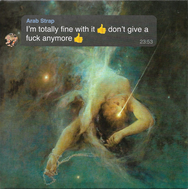 Arab Strap : I'm Totally Fine With It 👍 Don't Give A Fuck Anymore 👍 (CD, Album)