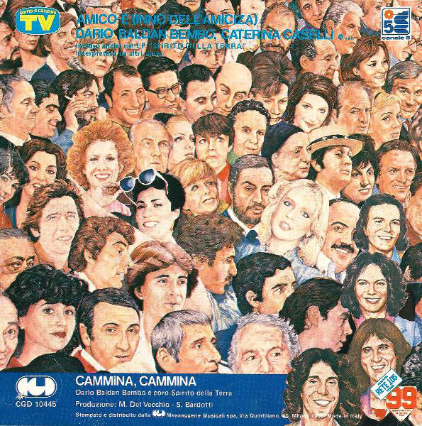 Dario Baldan Bembo, Caterina Caselli E Various : Amico È (Inno Dell'Amicizia) (7", Single)