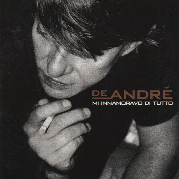 De Andrè* : Mi Innamoravo Di Tutto (CD, Comp, RM)