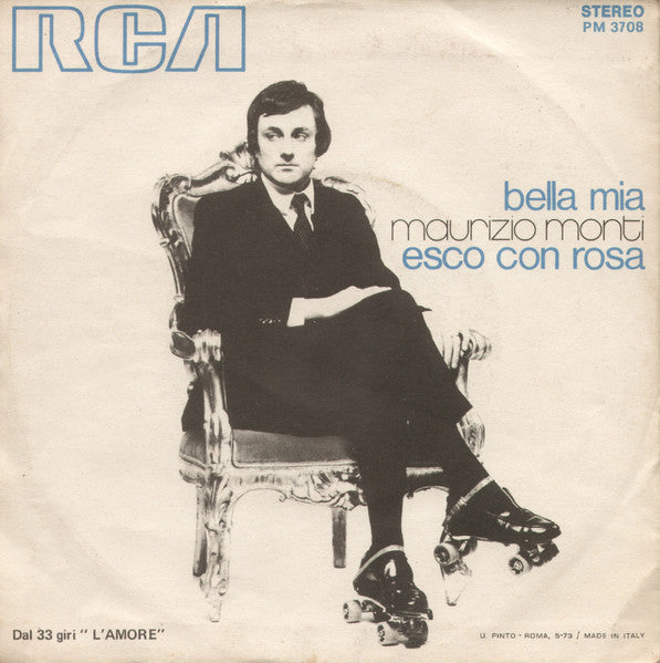 Maurizio Monti : Bella Mia / Esco Con Rosa (7")