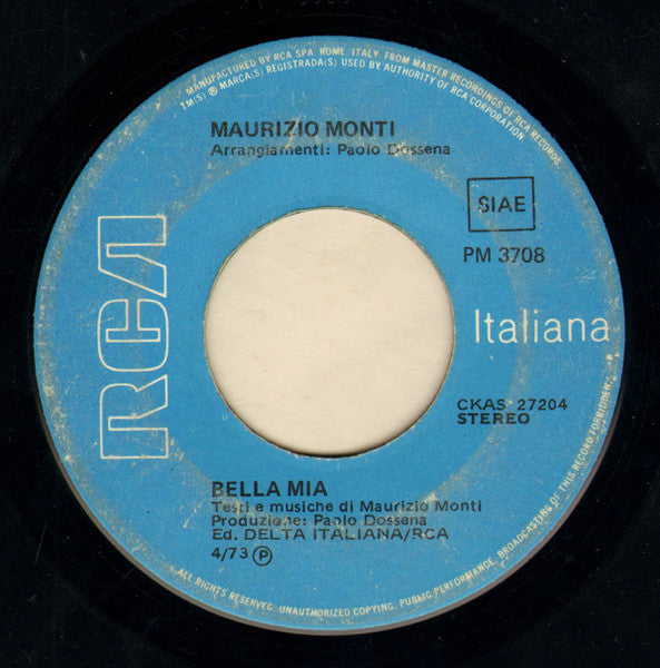 Maurizio Monti : Bella Mia / Esco Con Rosa (7")