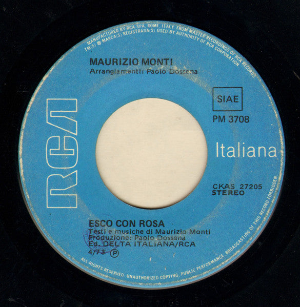 Maurizio Monti : Bella Mia / Esco Con Rosa (7")