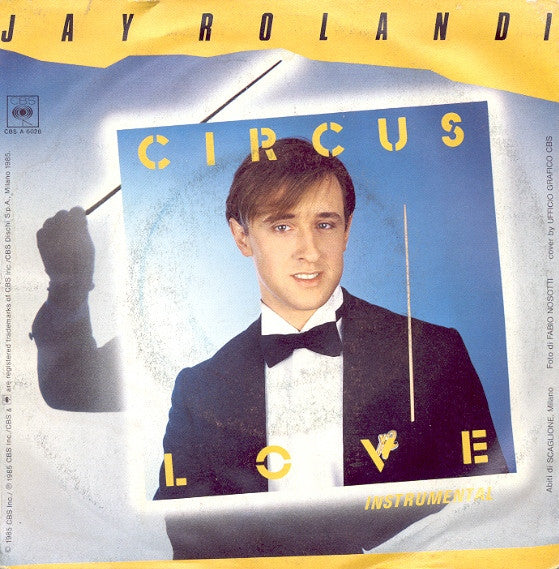 Jay Rolandi : Circus Love (7")