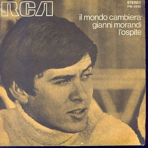 Gianni Morandi : Il Mondo Cambierà / L'Ospite (7")