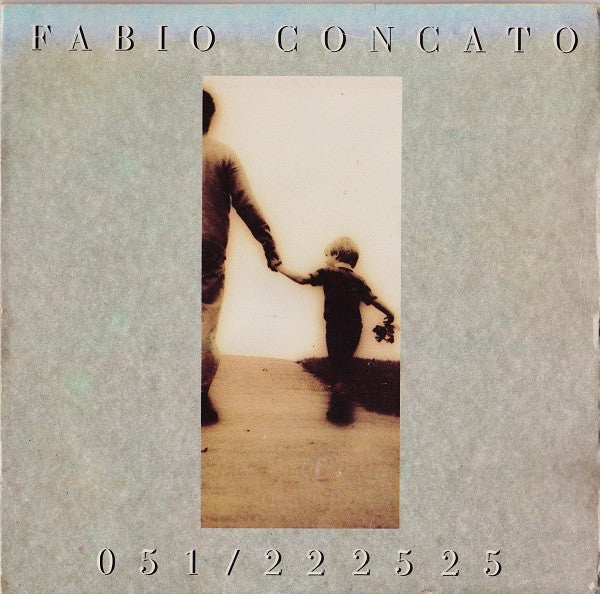 Fabio Concato : 051/222525 (7")