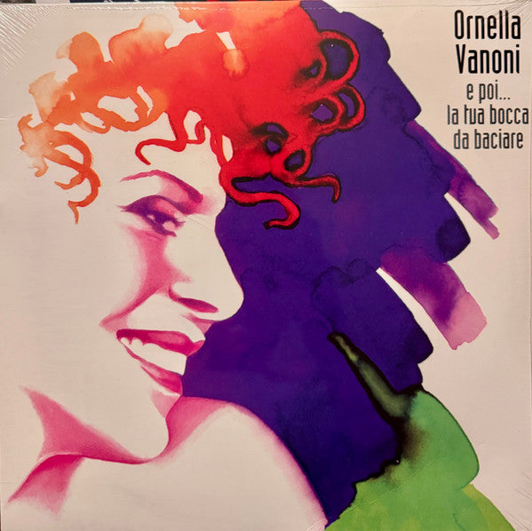 Ornella Vanoni : E Poi... La Tua Bocca Da Baciare (LP, Album, RE, 180)