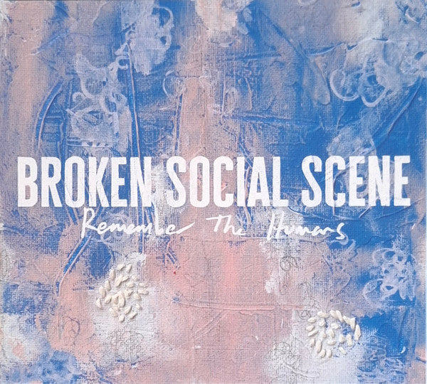 Broken Social Scene : Remember The Humans (CD, Album)