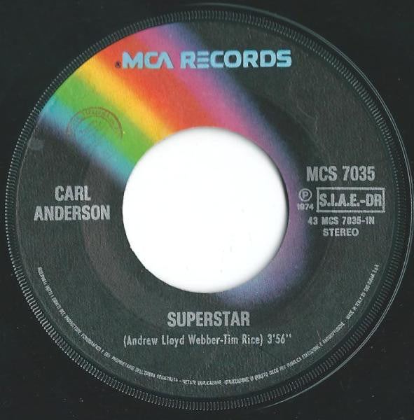 Carl Anderson : Superstar / I Don't Know How To Love Him (From The Original Motion Picture Sound Track Album "Jesus Christ Superstar") (7")