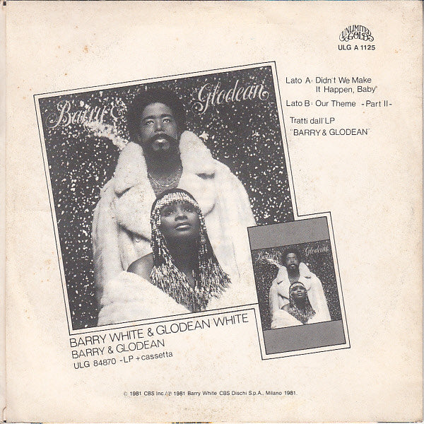 Barry White & Glodean White : Didn't We Make It Happen, Baby (7", Single)