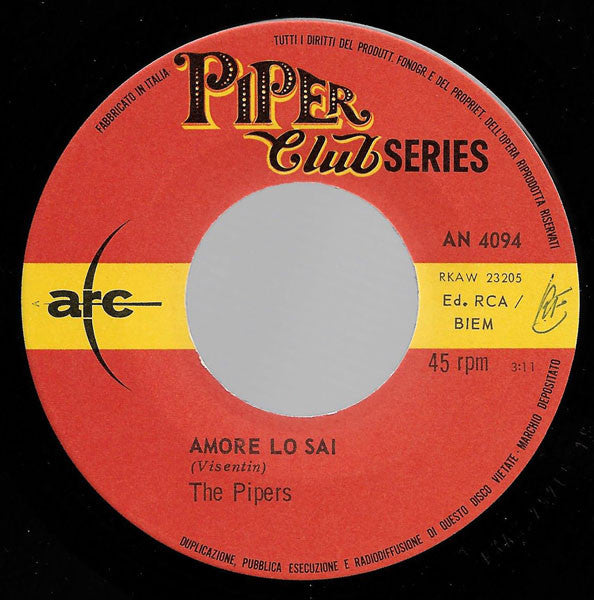 The Pipers (2) : Amore Lo Sai / Pagherò (7", Mono)