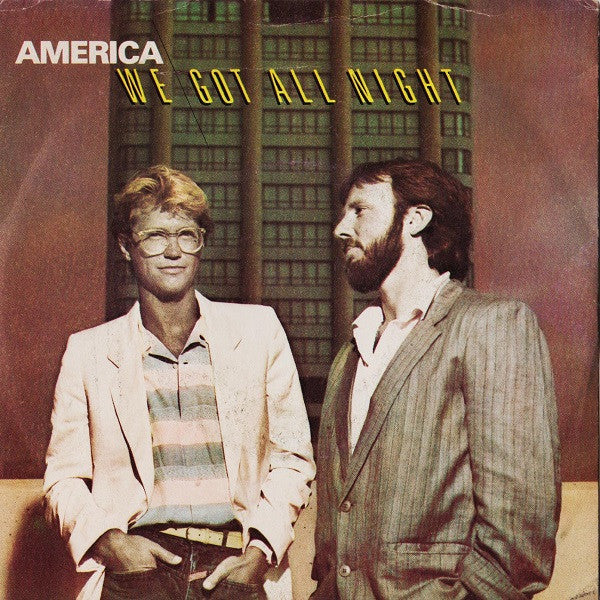 America (2) : We Got All Night (7")