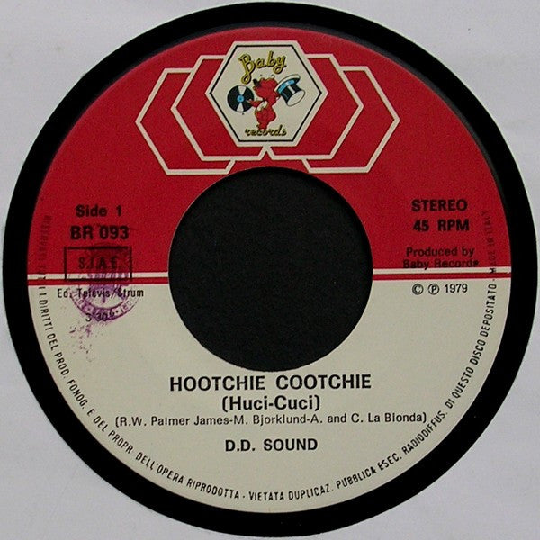 D.D. Sound : The Hootchie Cootchie (Huci-Cuci) (7")