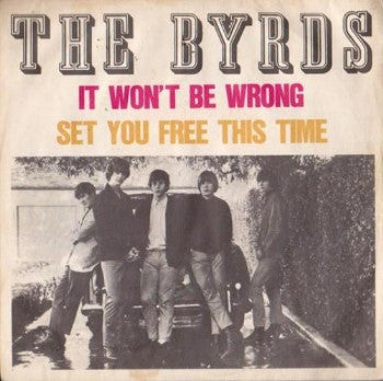 The Byrds : It Won't Be Wrong (7", Single)