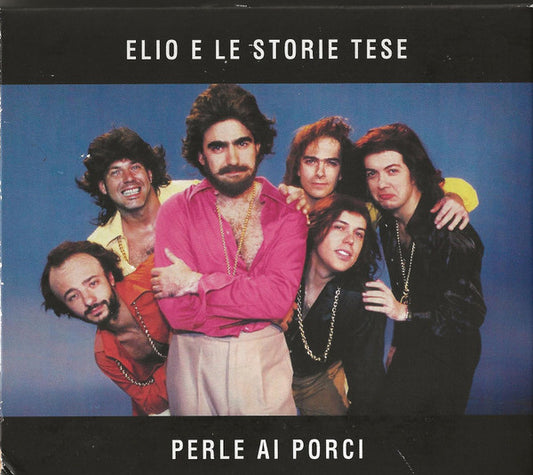 Elio E Le Storie Tese : Perle Ai Porci (Box, Comp + CD, Album, RE + CD, Album, RE, RM + CD)