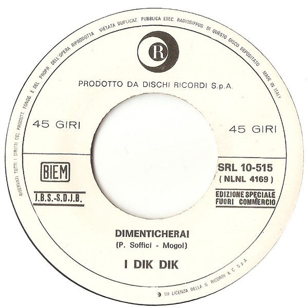 I Dik Dik : Dimenticherai / Eleonora Credi = The Weight (7", Promo)