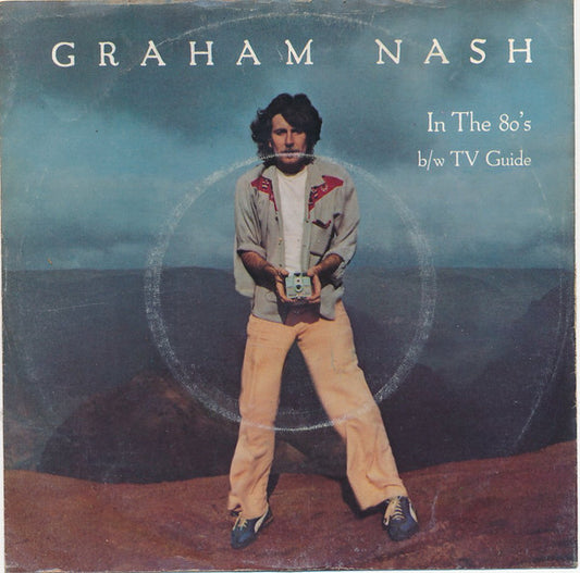 Graham Nash : In The 80's (7", Single)