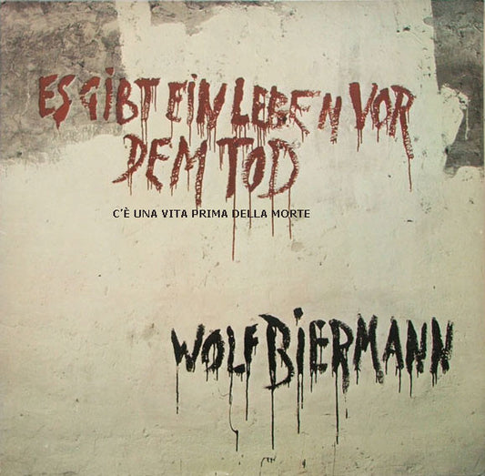 Wolf Biermann : Es Gibt Ein Leben Vor Dem Tod (C'è Una Vita Prima Della Morte) (LP, Album)