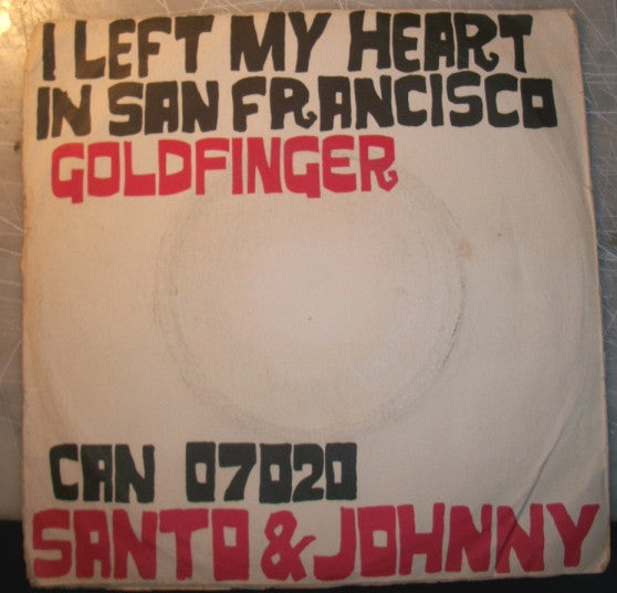 Santo & Johnny : Goldfinger / I Left My Heart In San Francisco (7")
