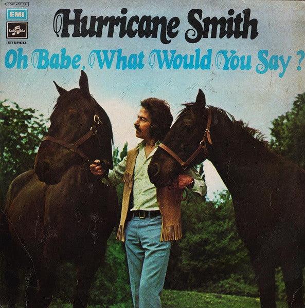 Hurricane Smith : Oh Babe, What Would You Say? (LP, Album)