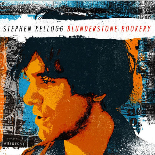 Stephen Kellogg : Blunderstone Rookery (CD, Album)