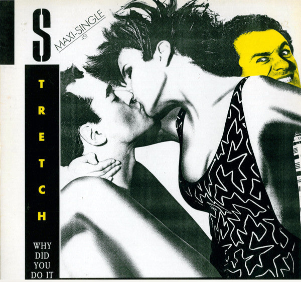 Stretch : Why Did You Do It (12", Maxi)