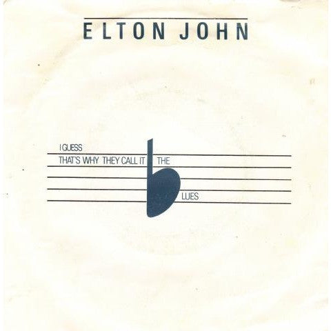 Elton John : I Guess That's Why They Call It The Blues (7", Single)