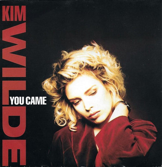 Kim Wilde : You Came (7", Single)